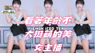 kbj-24102604看著年齡不大挺萌的美女主播